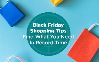 Black Friday Shopping Tips: Find What You Need In Record Time!