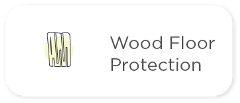 Hardwood Floor Protection