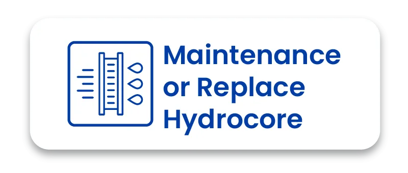 Icon for Maintenance or Replace Hydrocore showing a filtration graphic next to service text.